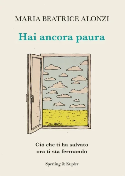 Copertina del libro Hai Ancora Paura di Maria Beatrice Alonzi
